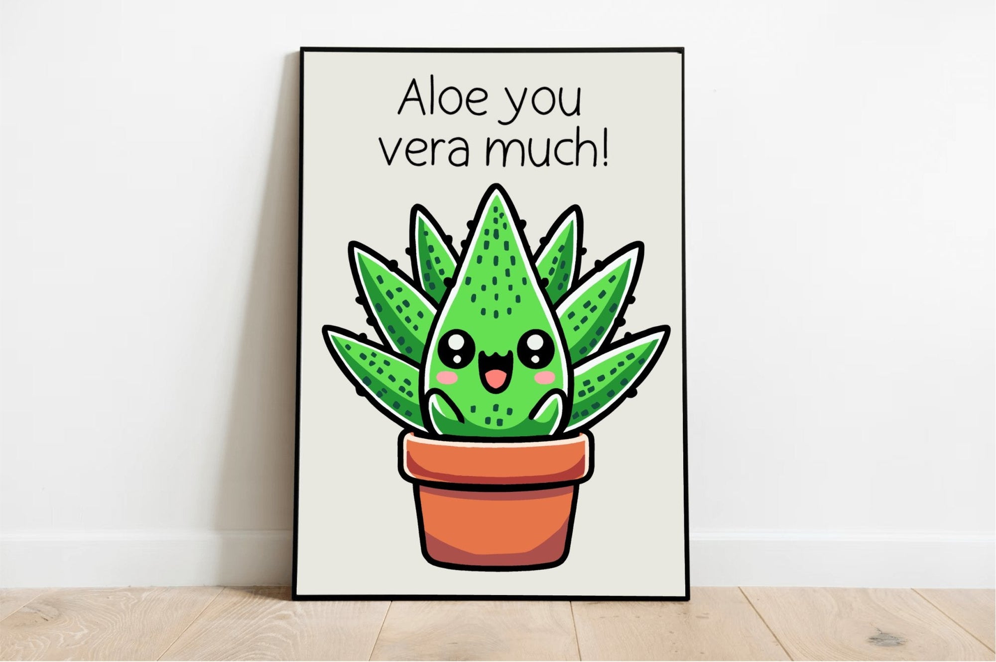 Aloe You Vera Much – Funny Plant Art Print