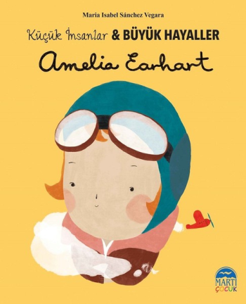 Amelia Earhart – Küçük İnsanlar und Büyük Hayaller
