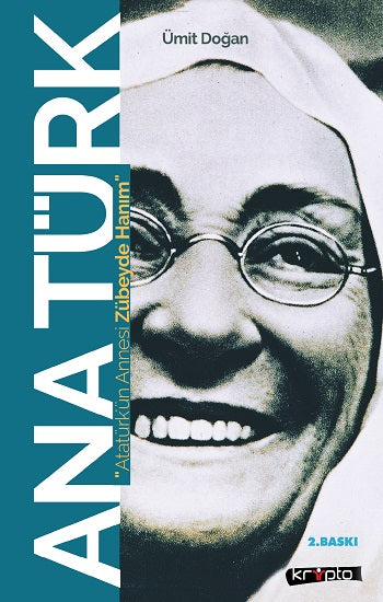 Ana Türk - Atatürk'ün Annesi Zübeyde Hanım