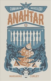 Anahtar: Zamanın Bekçileri 3.Ciltli