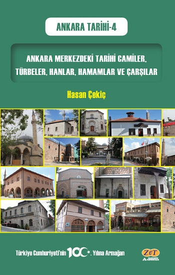 Ankara Merkezdeki Tarihi Camiler, Türbeler, Hanlar, Hamamlar ve Çarşılar