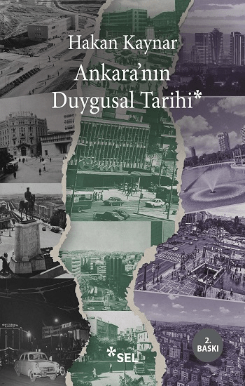 Ankara'nın Duygusal Tarihi - Sel Yayıncılık Kitap