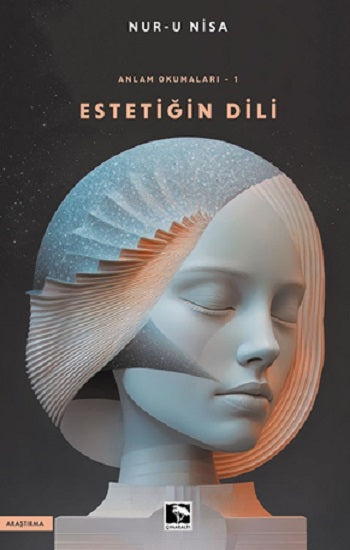 Anlam Okumaları-1 Estetiğin Dili