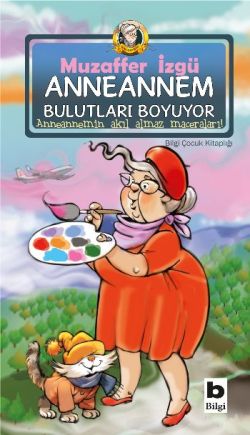Anneannem Bulutları Boyuyor - mezetto