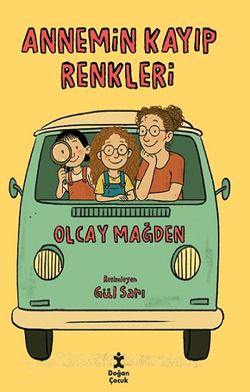 Annemin Kayıp Renkleri - Doğan Çocuk Kitap