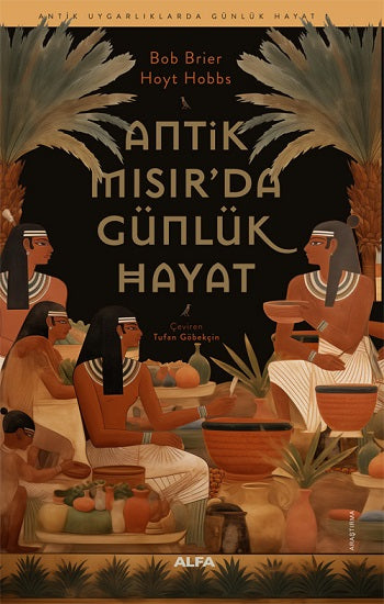 Antik Mısır'da Günlük Hayat