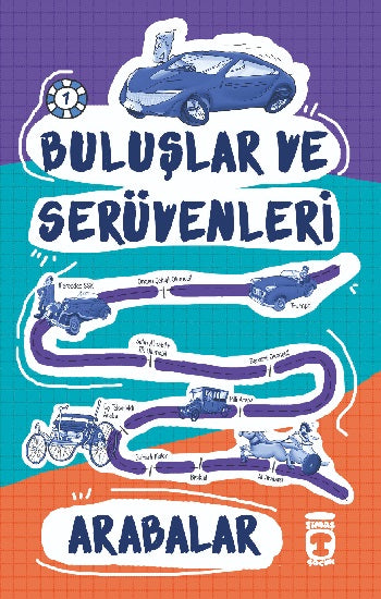 Arabalar - Buluşlar ve Serüvenleri