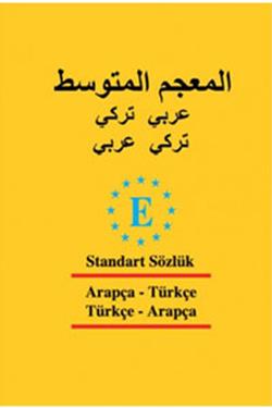 Arapça Standart Sözlük - Türkçe -Arapça ve Arapça - Türkçe
