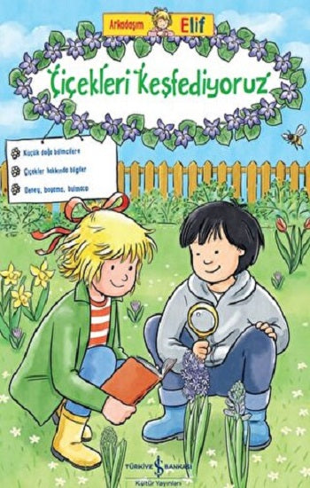 Arkadaşım Elif - Çiçekleri Keşfediyoruz