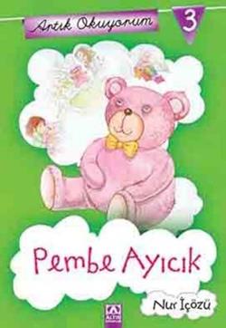 Artık Okuyorum 3: Pembe Ayıcık - mezetto