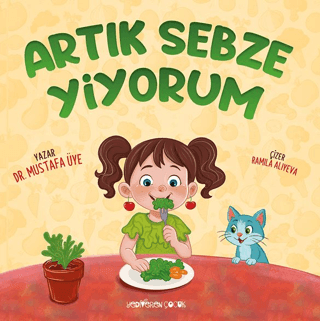 Artık Sebze Yiyorum - Yediveren Çocuk Kitap