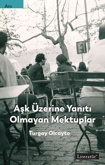 Aşk Yanıtı Olmayan Mektuplar