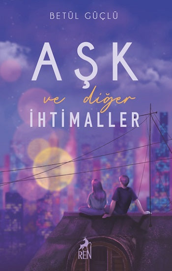 Aşk ve Diğer İhtimaller (Ciltli)