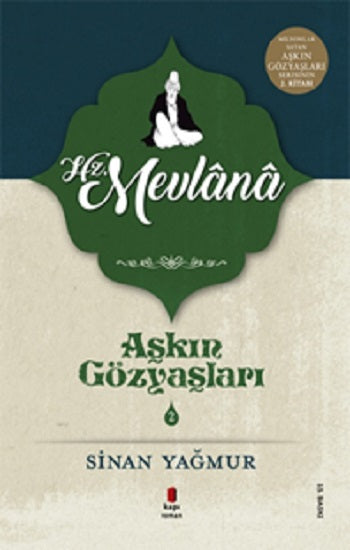 Aşkın Gözyaşları Serisi 2 - Hz. Mevlana