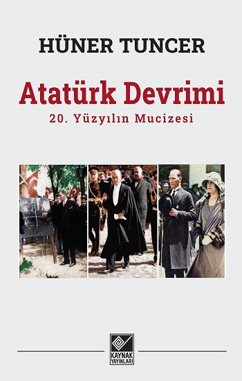 Atatürk Devrimi / 20. Yüzyılın Mucizesi