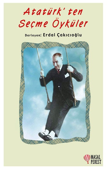 Atatürk’ten Seçme Öyküler