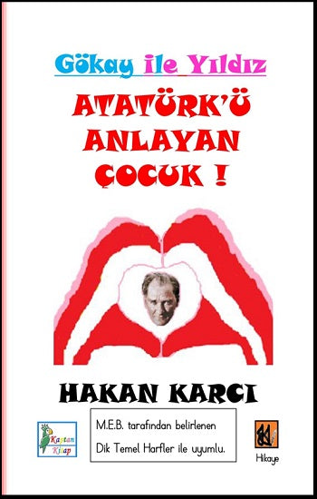 Atatürk’ü Anlayan Çocuk-Gökay İle Yıldız