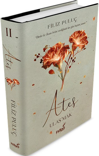 Ateş – Ulaş'mak (Ciltli)