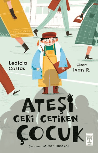 Ateşi Geri Getiren Çocuk - Genç Timaş Kitap
