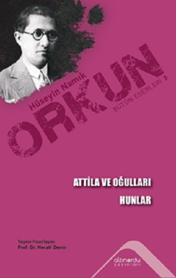 Atilla ve Oğulları &amp; Hunlar
