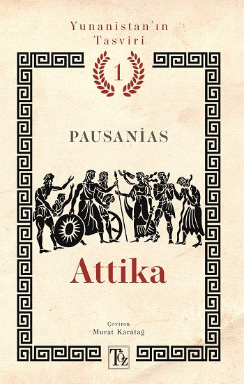 Attika - Yunanistan’ın Tasviri 1. Kitap