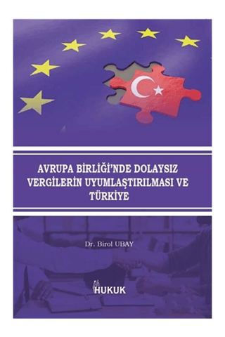 Avrupa Birliği'nde Dolaysız Vergilerin Uyumlaştırılması ve Türkiye