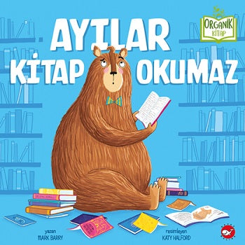 Ayılar Kitap Okumaz (Ciltli)
