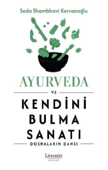 Ayurveda und Kendini Bulma Sanatı