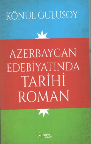 Azerbaycan Edebiyatında Tarihi Roman