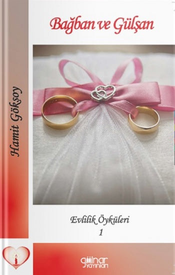 Bağban Ve Gülşan Evlilik Öyküleri-1