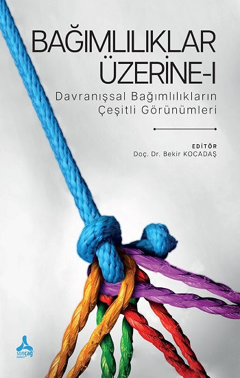 Bağımlılıklar Üzerine - 1