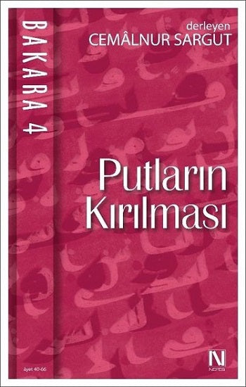 Bakara 4- Putların Kırılması