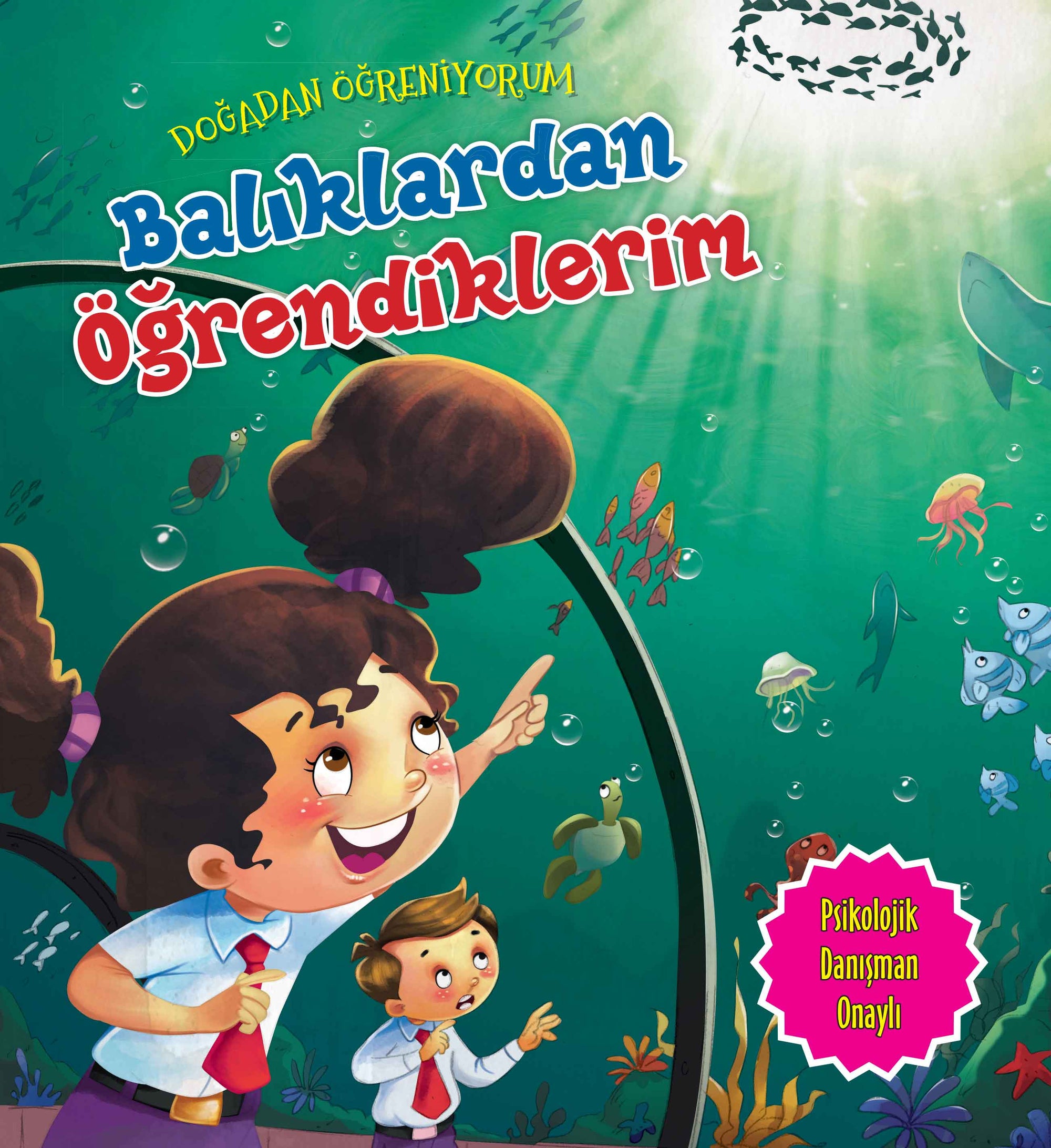 Balıklardan Öğrendiklerim - Doğadan Öğreniyorum