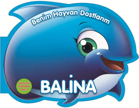 Balina - Benim Hayvan Dostlarım (Çiltli)