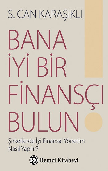 Bana İyi Bir Finansçı Bulundu!
