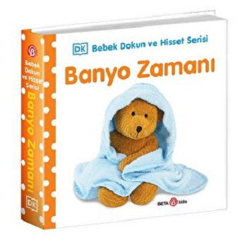 BANYO ZAMANI / 0-2 Yaş Bebek Dokun Hisset