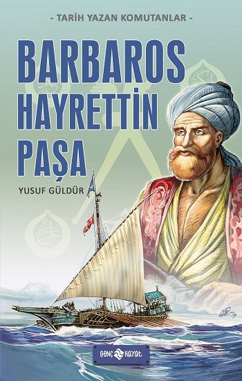 Barbaros Hayrettin Paşa - Genç Hayat Kitap
