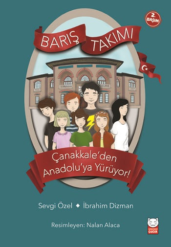 Barış Takımı - Çanakkale'den Anadolu'ya Yürüyor!
