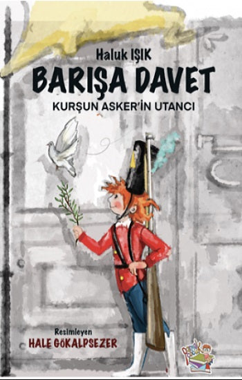 Barışa Davet - Kurşun Asker’in Utancı