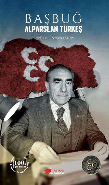 Başbuğ Alparslan Türkeş - Berikan Yayınları Kitap