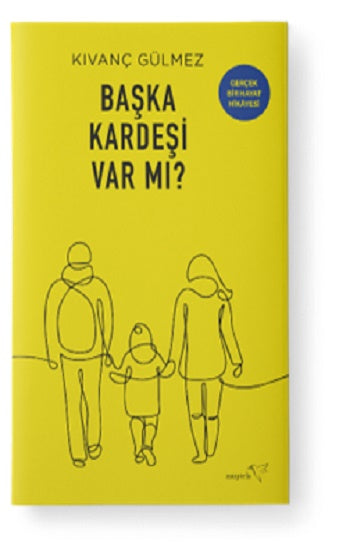 Başka Kardeşi Var mı?