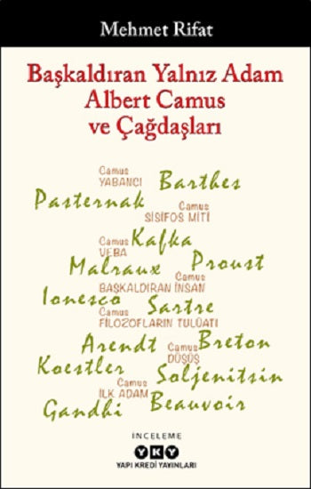 Başkaldıran Yalnız Adam Albert Camus ve Çağdaşları