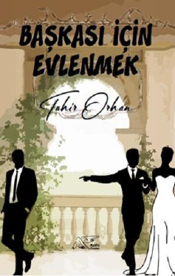 Başkası İçin Evlenmek