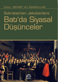 Batı'da Siyasal Düşünceler: Sokrates'ten Jakobenlere
