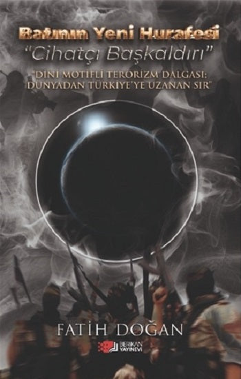 Batının Yeni Hurafesi Cihatçı Başkaldırı