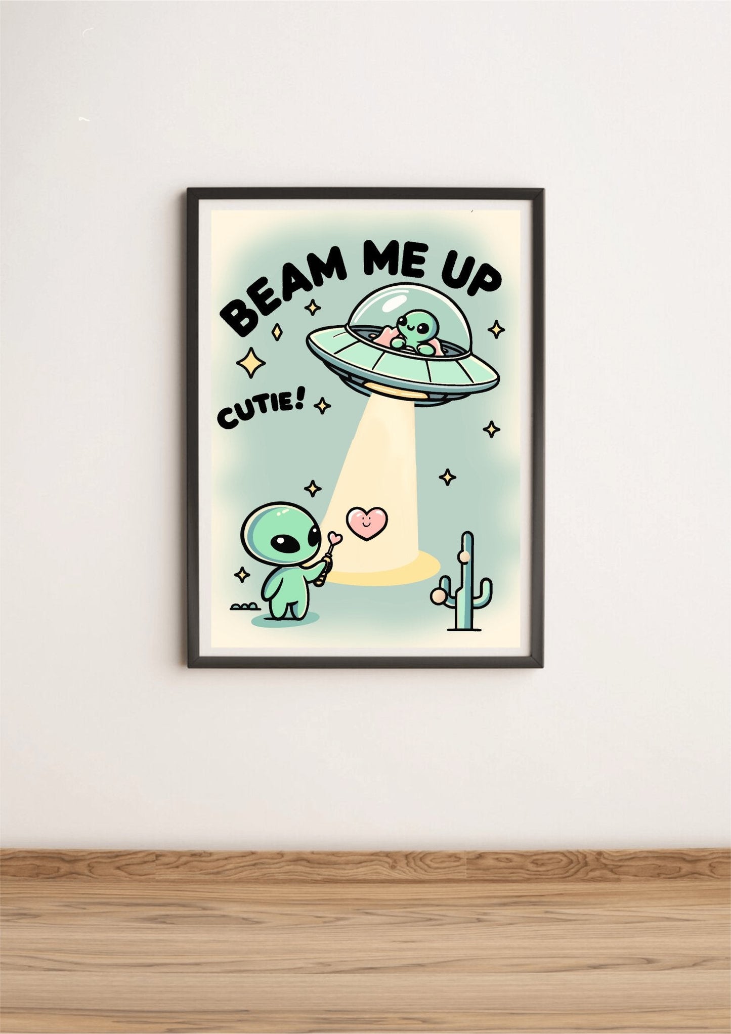 Beam Me Up, Cutie – Whimsical Alien Art Print
