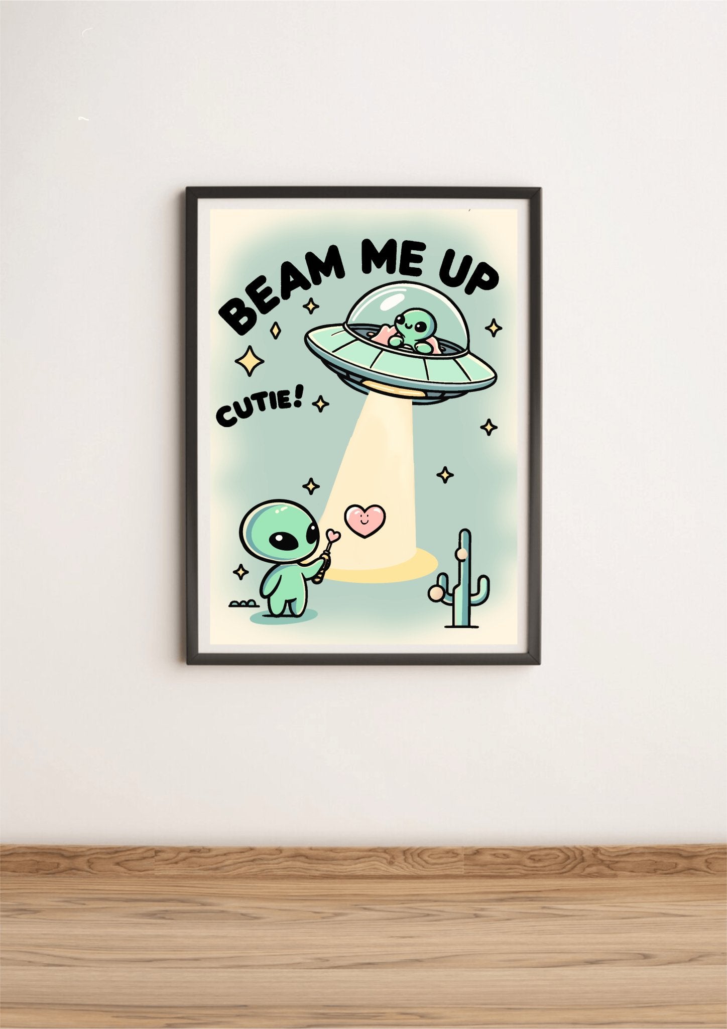 Beam Me Up, Cutie – Whimsical Alien Art Print