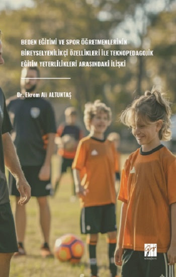 Beden Eğitimi ve Spor Öğretmenlerinin Bireysel Yenilikçi Özellikleri İle Teknopedagojik Eğitim Yeterlilikleri Arasındaki İlişkisi