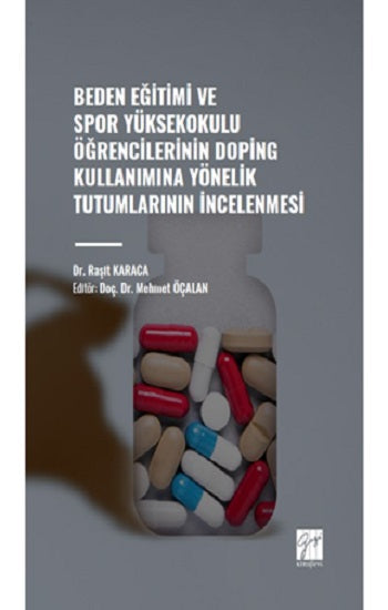 Beden Eğitimi ve Spor Yüksekokulu'nun Doping Kullanımına Yönelik Tutumlarının İncelenmesi