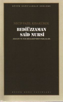 Bediüzzaman Said Nursi: 106 - Necip Fazıl Bütün Eserleri